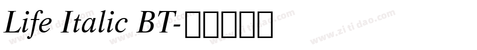 Life Italic BT字体转换
